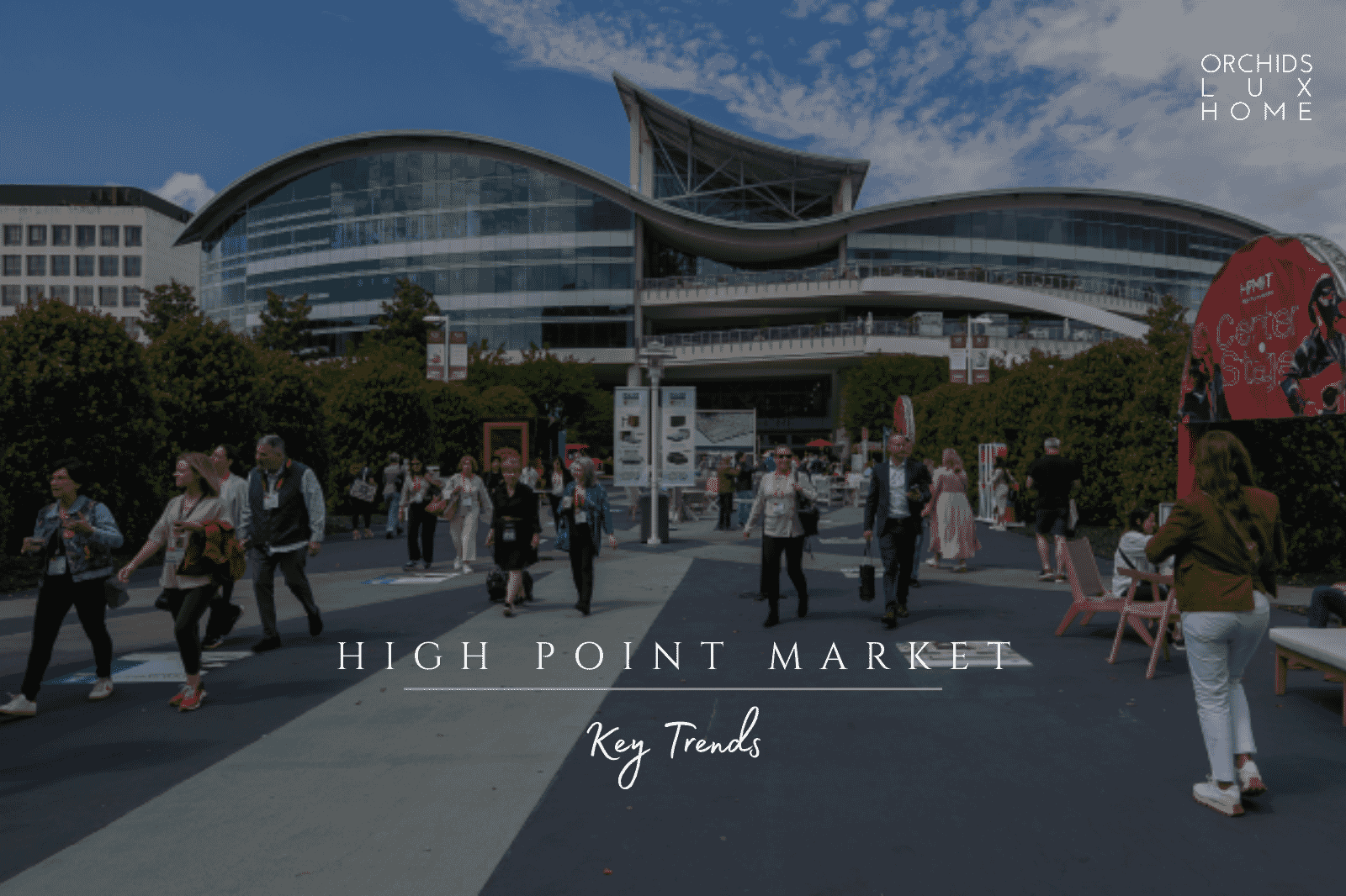 High Point Market- Orchids Lux Home